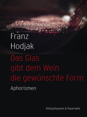 cover image of Das Glas gibt dem Wein die gewünschte Form